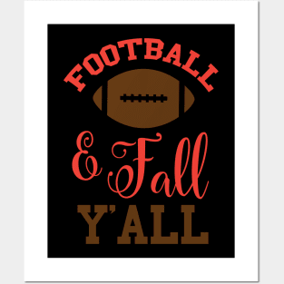 Football and fall y'all Posters and Art